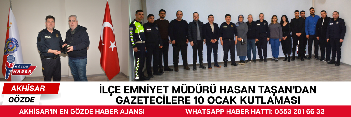 İlçe Emniyet Müdürü Hasan Taşan’dan Gazetecilere 10 Ocak Kutlaması