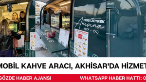 Mobil Kahve Aracı, Akhisar’da Hizmete Başladı