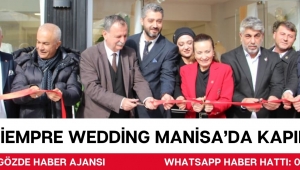 Siempre Wedding Manisa'da Kapılarını Açtı