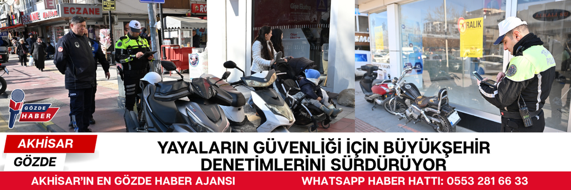 Yayaların Güvenliği için Büyükşehir Denetimlerini Sürdürüyor