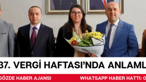 37. VERGİ HAFTASI’NDA ANLAMLI ZİYARET