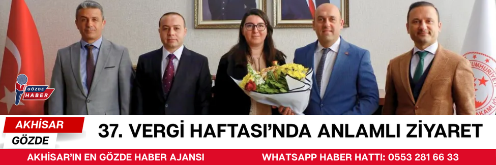 37. VERGİ HAFTASI’NDA ANLAMLI ZİYARET