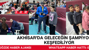Akhisar’da Geleceğin Şampiyonları Keşfediliyor