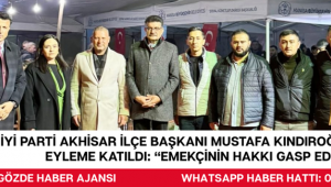 İYİ Parti Akhisar İlçe Başkanı Mustafa Kındıroğlu Soma’daki Eyleme Katıldı: “Emekçinin Hakkı Gasp Edilemez”