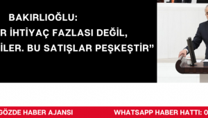 Bakırlıoğlu: “Bunlar ihtiyaç fazlası değil, kupon araziler. Bu satışlar peşkeştir”