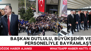 Başkan Dutlulu, Büyükşehir ve MASKİ Personeliyle Bayramlaştı