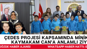 ÇEDES Projesi Kapsamında Miniklerden Kaymakam Can'a Anlamlı Ziyaret