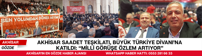 Akhisar Saadet Teşkilatı, Büyük Türkiye Divanı’na Katıldı: “Milli Görüşe Özlem Artıyor”