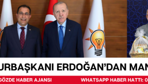 CUMHURBAŞKANI ERDOĞAN'DAN MANİSA'YA SELAM