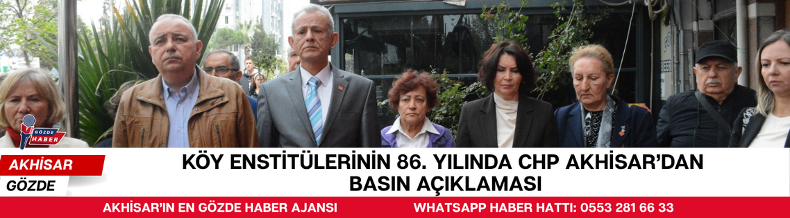 Köy Enstitülerinin 86. Yılında CHP Akhisar'dan Basın Açıklaması