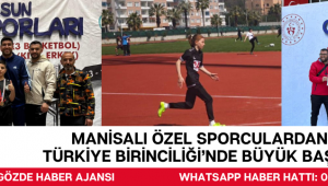 Manisalı özel sporculardan Türkiye Birinciliği’nde büyük başarı