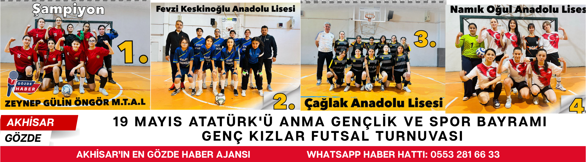 19 Mayıs Atatürk'ü Anma Gençlik ve Spor Bayramı Genç Kızlar Futsal Turnuvası