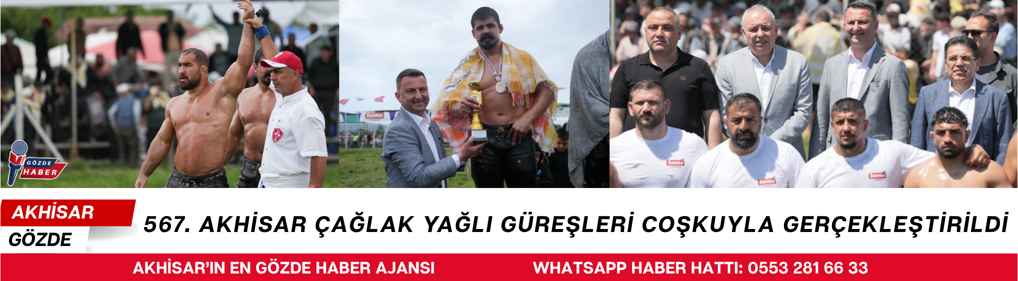 567. AKHİSAR ÇAĞLAK YAĞLI GÜREŞLERİ COŞKUYLA GERÇEKLEŞTİRİLDİ