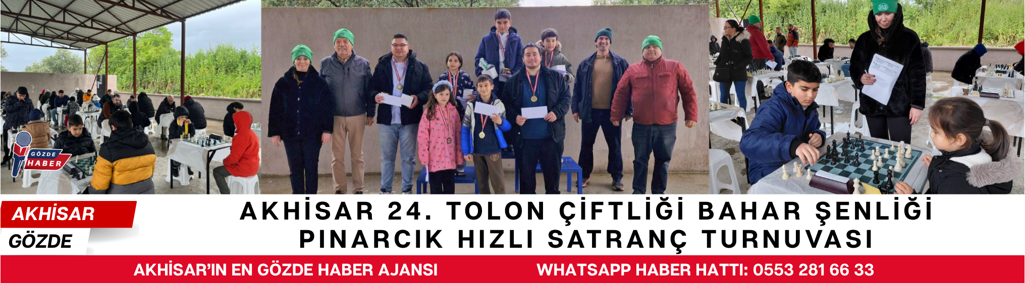 AKHİSAR 24. TOLON ÇİFTLİĞİ BAHAR ŞENLİĞİ PINARCIK HIZLI SATRANÇ TURNUVASI