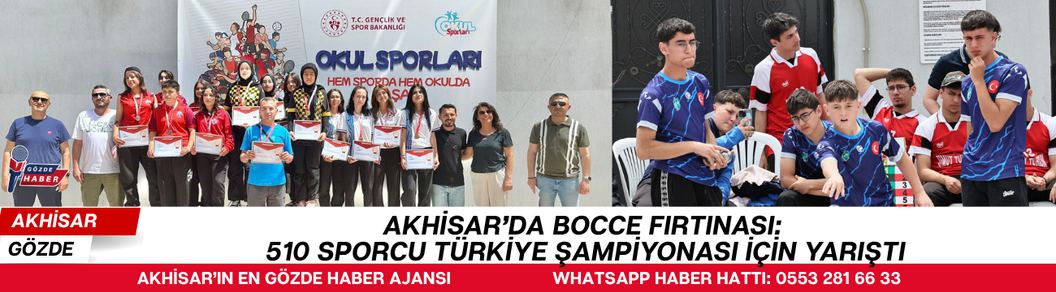 Akhisar’da Bocce Fırtınası: 510 Sporcu Türkiye Şampiyonası İçin Yarıştı
