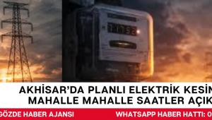 Akhisar’da Planlı Elektrik Kesintileri: Mahalle Mahalle Saatler Açıklandı