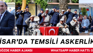 AKHİSAR’DA TEMSİLİ ASKERLİK GURURU