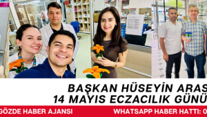 Başkan Hüseyin Aras’tan 14 Mayıs Eczacılık Günü Mesajı