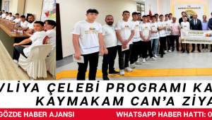 Evliya Çelebi Programı Kapsamında Kaymakam Can’a Ziyaret