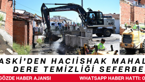 MASKİ’den Hacıishak Mahallesi’nde Dere Temizliği Seferberliği