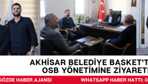 Akhisar Belediye Basket’ten OSB Yönetimine Ziyaret!