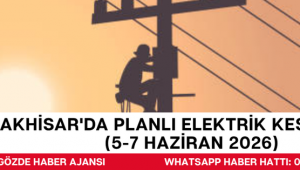 Akhisar'da Planlı Elektrik Kesintileri (5-7 Haziran 2026)