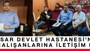 AKHİSAR DEVLET HASTANESİ’NDE SAĞLIK ÇALIŞANLARINA İLETİŞİM EĞİTİMİ