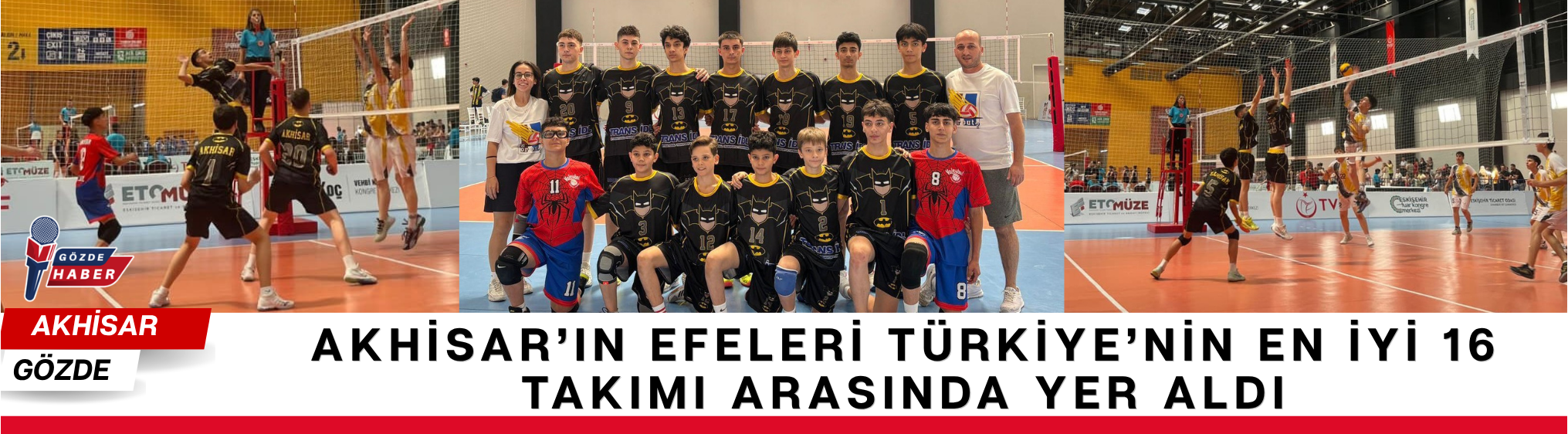 Akhisar’ın Efeleri Türkiye’nin En İyi 16 Takımı Arasında Yer Aldı