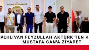Başpehlivan Feyzullah Aktürk'ten Kaymakam Mustafa Can'a Ziyaret