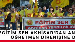 Eğitim Sen Akhisar’dan Ankara’daki Öğretmen Direnişine Destek