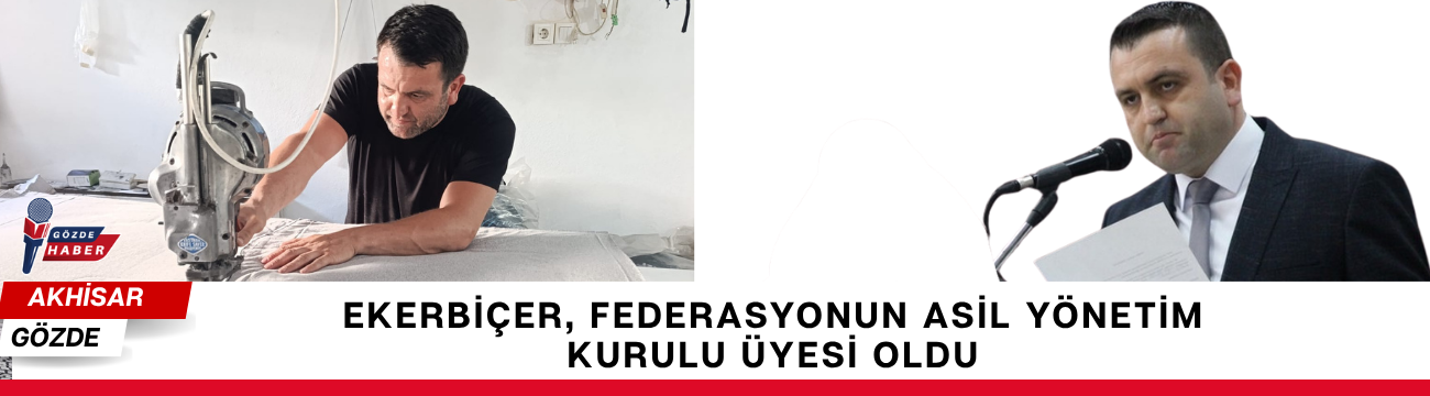 Ekerbiçer, Federasyonun Asil Yönetim Kurulu Üyesi Oldu