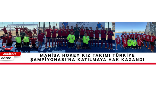 Manisa Hokey Kız Takımı Türkiye Şampiyonası’na Katılmaya Hak Kazandı
