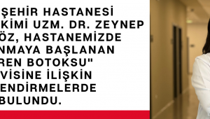 Manisa Şehir Hastanesi Nöroloji Hekimi Uzm. Dr. Zeynep Zerrin Göz, hastanemizde uygulanmaya başlanan 