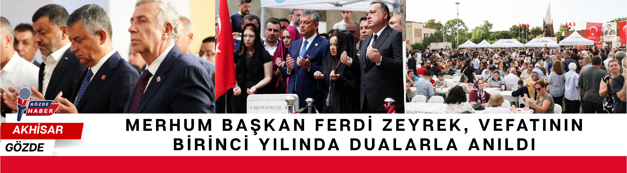 Merhum Başkan Ferdi Zeyrek, Vefatının Birinci Yılında Dualarla Anıldı