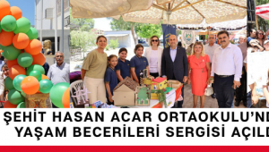 Şehit Hasan Acar Ortaokulu’nda Yaşam Becerileri Sergisi Açıldı