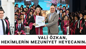 Vali Özkan, Genç Hekimlerin Mezuniyet Heyecanına Ortak Oldu
