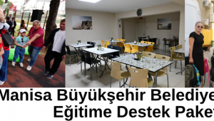 Manisa Büyükşehir Belediyesi’nden Eğitime Destek Paketi