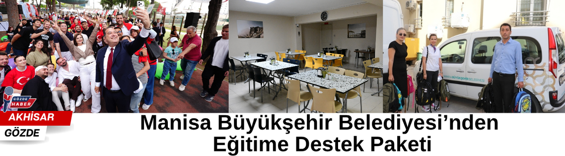 Manisa Büyükşehir Belediyesi’nden Eğitime Destek Paketi