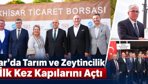 Akhisar’da Tarım ve Zeytincilik Fuarı İlk Kez Kapılarını Açtı