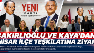 BAKIRLIOĞLU VE KAYA’DAN AKHİSAR İLÇE TEŞKİLATINA ZİYARET