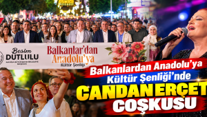 Balkanlardan Anadolu’ya Kültür Şenliği’nde Candan Erçetin Coşkusu