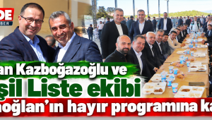 Hasan Kazboğazoğlu ve Yeşil Liste ekibi Karaoğlan’ın hayır programına katıldı