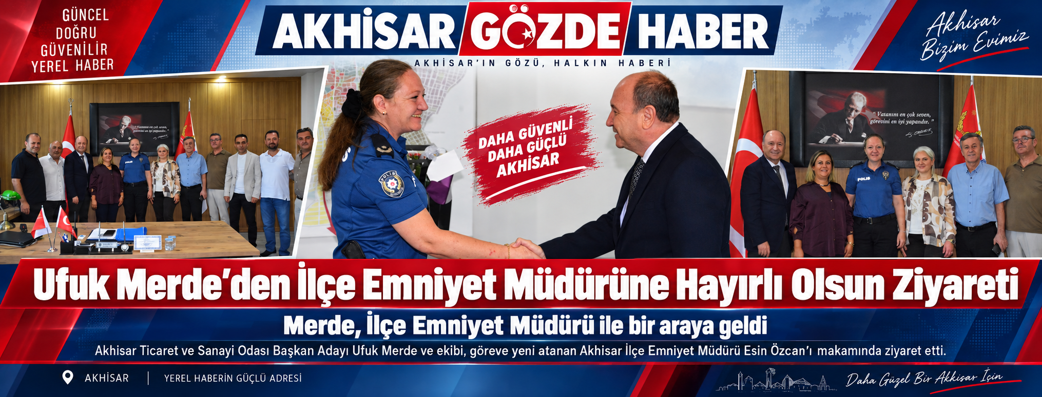 Merde İlçe Emniyet Müdürü ile bir araya geldi