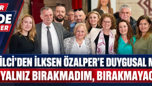 Tahmilci’den İlksen Özalper’e duygusal mektup: “Seni yalnız bırakmadım, bırakmayacağım”