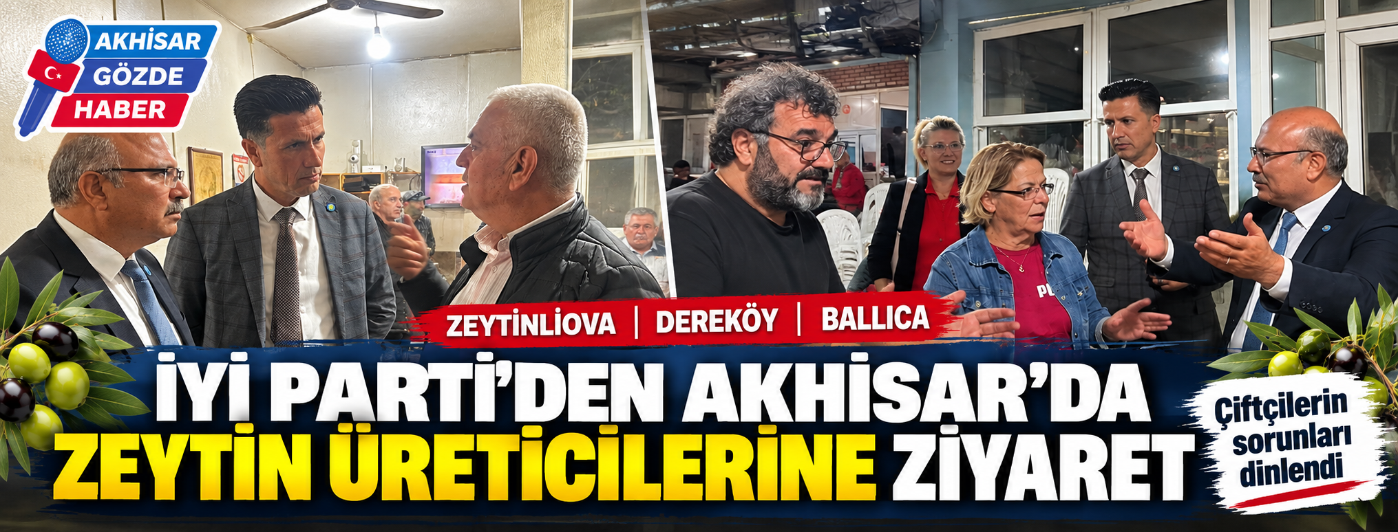 Akhisar’da Zeytincinin Maliyet Çıkmazı: İYİ Parti Heyeti Üreticileri Dinledi