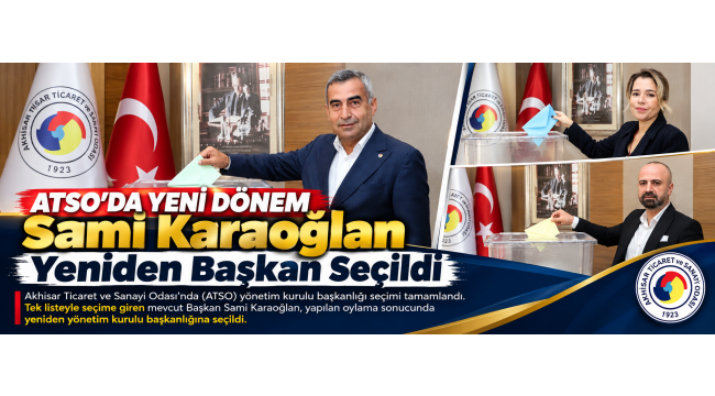 ATSO’DA YENİ DÖNEM Sami Karaoğlan Yeniden Başkan Seçildi