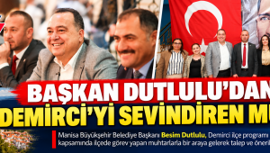 Başkan Dutlulu’dan Demirci’yi Sevindiren Müjde  