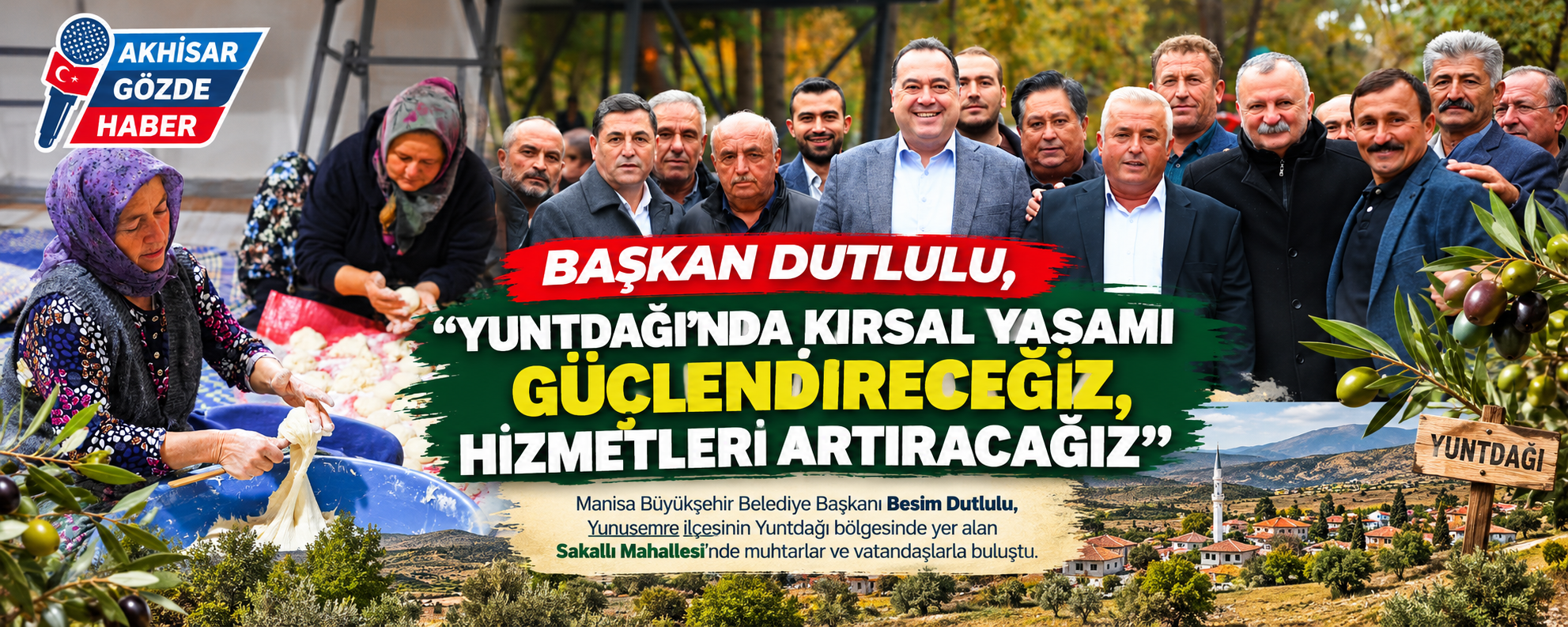 Başkan Dutlulu, “Yuntdağı’nda Kırsal Yaşamı Güçlendireceğiz, Hizmetleri Artıracağız”
