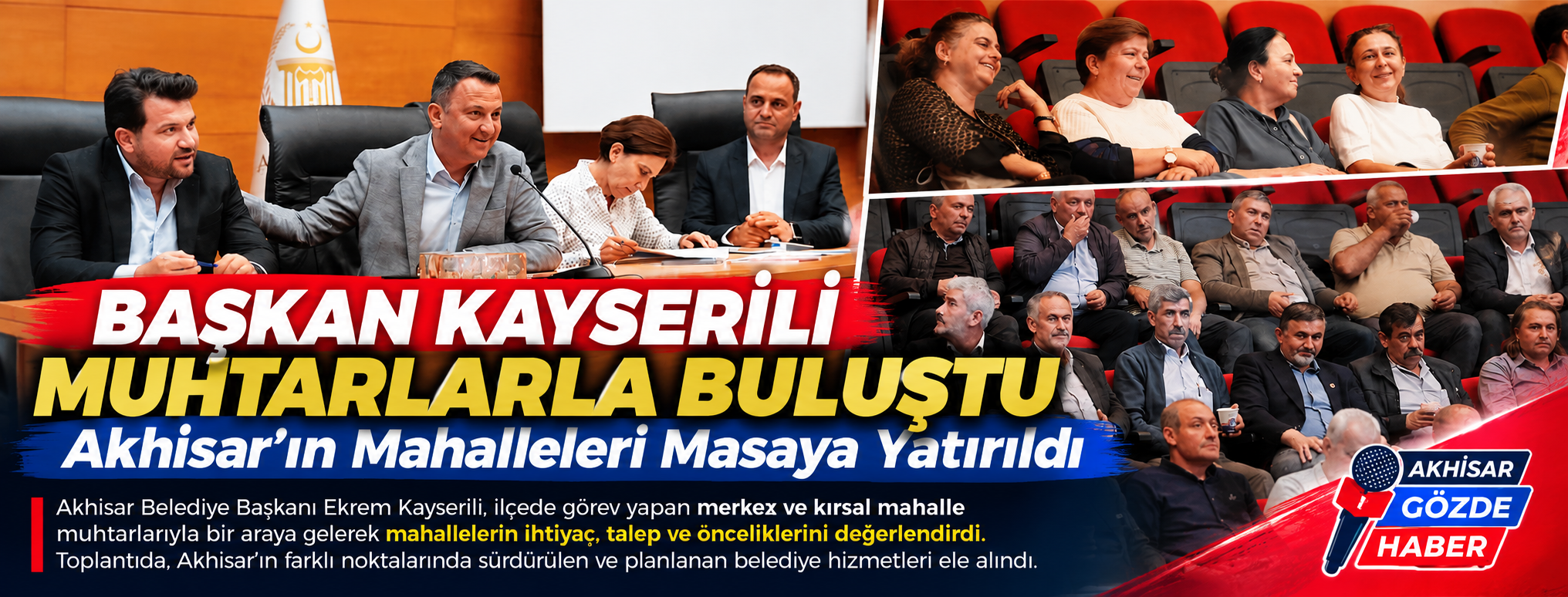 BAŞKAN KAYSERİLİ MUHTARLARLA BULUŞTU