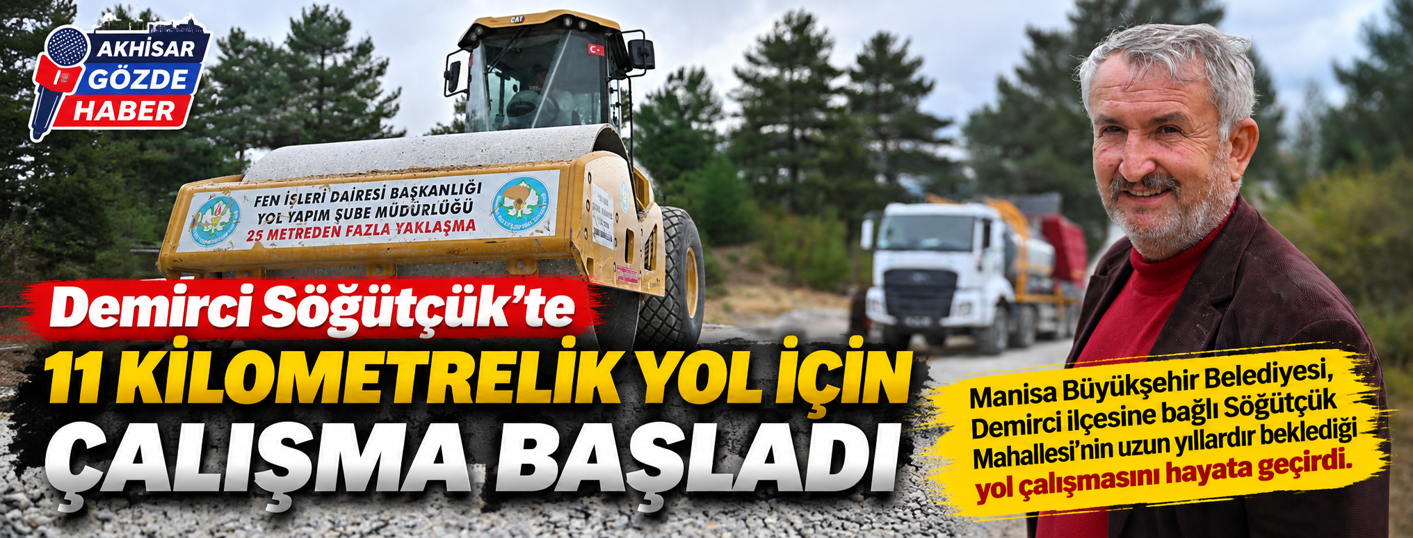 Demirci Söğütçük’te 11 Kilometrelik Yol İçin Çalışma Başladı